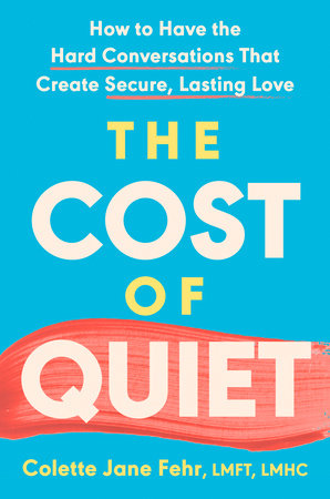The Cost of Quiet Hardcover by Colette Jane Fehr, LMFT, LMHC