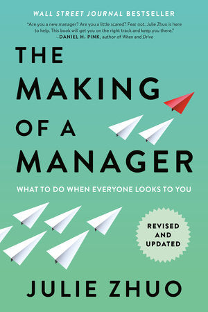 The Making of a Manager Paperback by Julie Zhuo