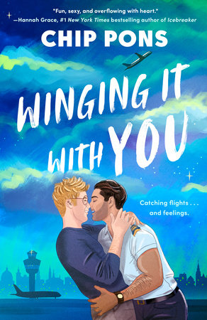 Winging It with You Paperback by Chip Pons