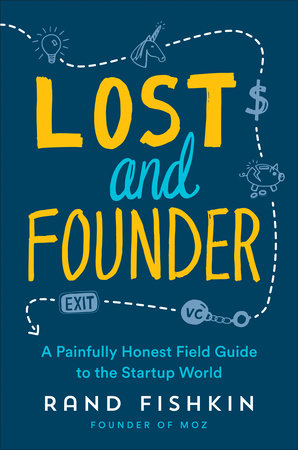 Lost and Founder Paperback by Rand Fishkin
