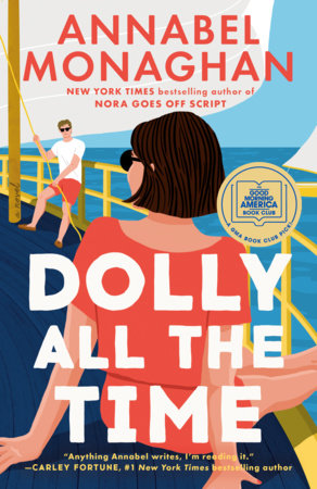 Dolly All the Time: A GMA Book Club Pick Paperback by Annabel Monaghan