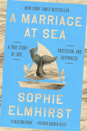 A Marriage at Sea Hardcover by Sophie Elmhirst