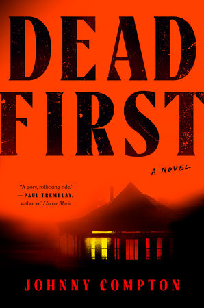 Dead First Hardcover by Johnny Compton