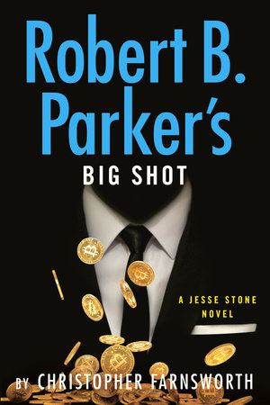 Robert B. Parker's Big Shot Hardcover by Christopher Farnsworth