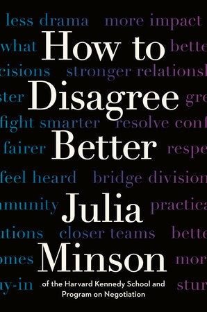 How to Disagree Better Hardcover by Julia Minson