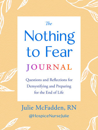 The Nothing to Fear Journal Paperback by Julie McFadden, RN