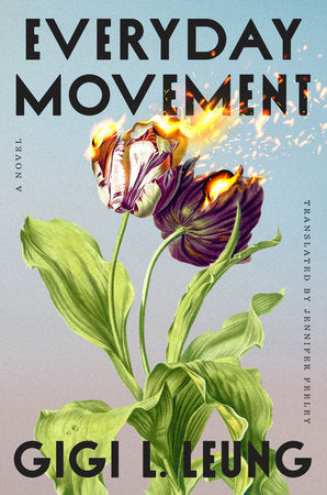 Everyday Movement Hardcover by Gigi L. Leung; translated by Jennifer Feeley
