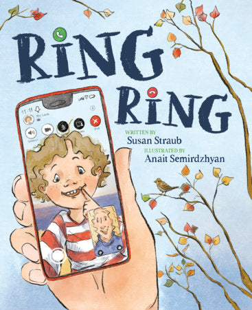 Ring Ring Hardcover by Susan Straub; illustrated by Anait Semirdzhyan