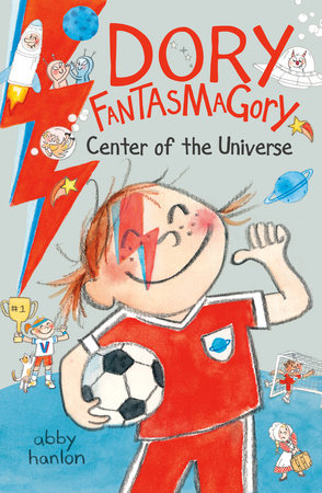 Dory Fantasmagory: Center of the Universe DG by Abby Hanlon