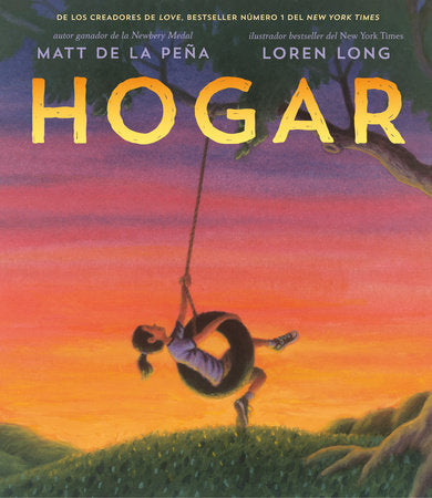 Hogar (Home Spanish Edition) Hardcover by Matt de la Peña; illustrated by Loren Long