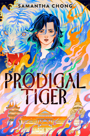 Prodigal Tiger Hardcover by Samantha Chong