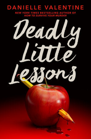 Deadly Little Lessons Hardcover by Danielle Valentine