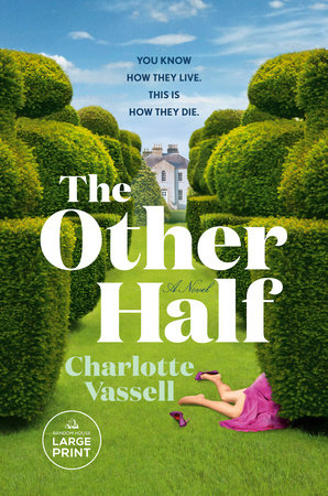 The Other Half Paperback by Charlotte Vassell