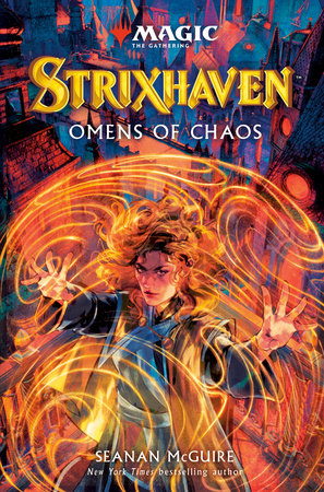 Strixhaven: Omens of Chaos (Magic: The Gathering) Hardcover by Seanan McGuire