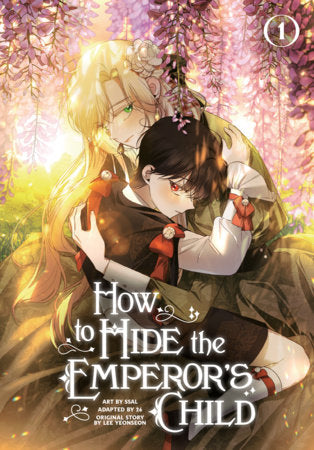 How to Hide the Emperor's Child, Volume 1 Paperback by Lee Yeonseon; Adapted and illustrated by 26 and SSAL
