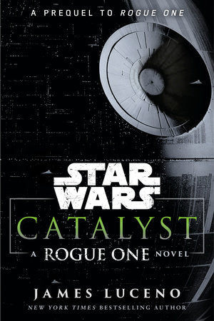 Catalyst (Star Wars) Paperback by James Luceno