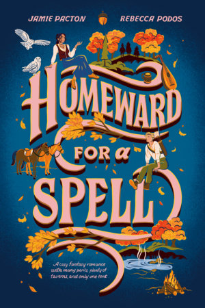 Homeward for a Spell Paperback by Jamie Pacton and Rebecca Podos