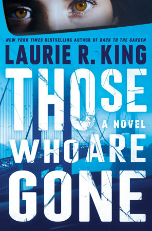 Those Who Are Gone Hardcover by Laurie R. King
