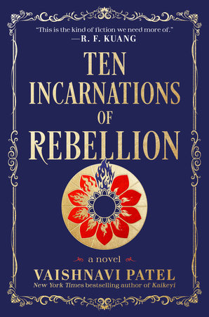 Ten Incarnations of Rebellion Hardcover by Vaishnavi Patel