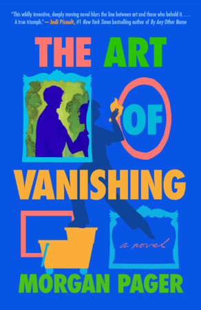 The Art of Vanishing Paperback by Morgan Pager