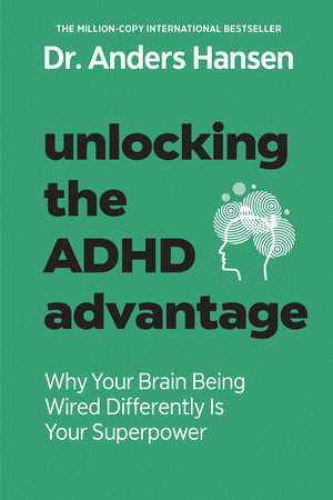 Unlocking the ADHD Advantage Paperback by Anders Hansen