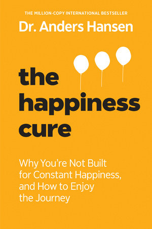 The Happiness Cure Paperback by Anders Hansen