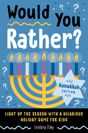 Would You Rather? Hanukkah Edition Paperback by Lindsey Daly