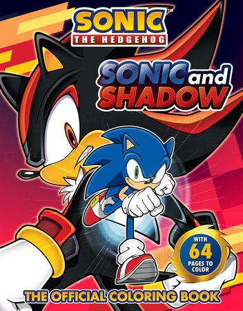 Sonic and Shadow: The Official Coloring Book Paperback by Illustrated by Patrick Spaziante