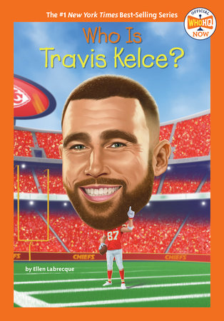 Who Is Travis Kelce? Paperback by Ellen Labrecque; Illustrated by Dede Putra