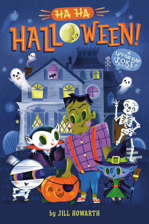 Ha Ha Halloween! Board Book by Jill Howarth
