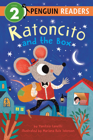 Ratoncito and the Box Paperback by Yanitzia Canetti; Illustrated by Mariana Ruiz Johnson