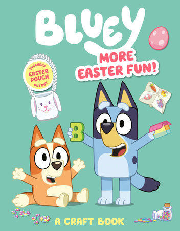 Bluey: More Easter Fun!: A Craft Book Paperback by Penguin Young Readers Licenses