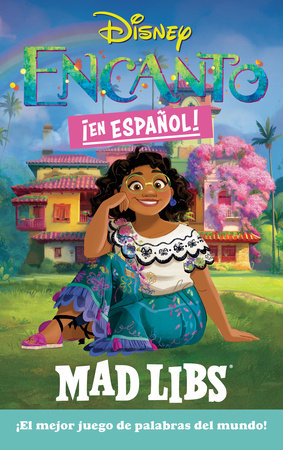 Encanto Mad Libs (Spanish Edition) Paperback by Yanitzia Canetti