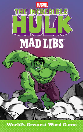 The Incredible Hulk Mad Libs Paperback by Brandon T. Snider