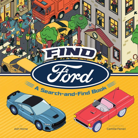 Find Ford Hardcover by Ash Horne; illustrated by Camille Ferrari