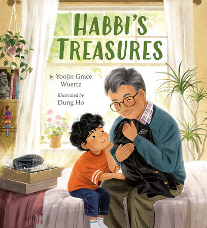 Habbi's Treasures Hardcover by Yoojin Grace Wuertz; illustrated by Dung Ho