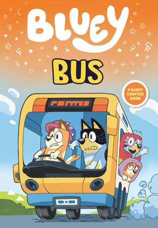 Bluey: Bus Paperback by Penguin Young Readers Licenses; Illustrated by Rafferty Amor