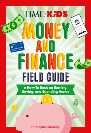 TIME for Kids: Money and Finance Field Guide Paperback by Stephen Krensky