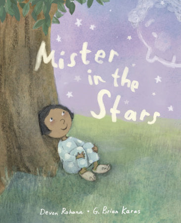 Mister in the Stars Hardcover by Devon Rohana; illustrated by G. Brian Karas