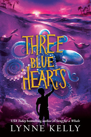 Three Blue Hearts Hardcover by Lynne Kelly