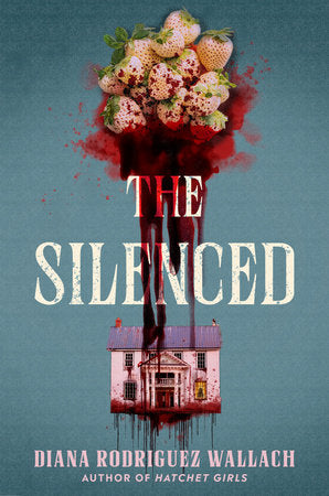 The Silenced TR by Diana Rodriguez Wallach