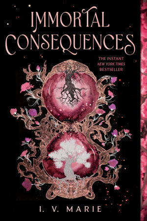Immortal Consequences: A Good Morning America YA Book Club Pick TR by I. V. Marie