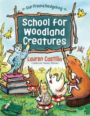 School for Woodland Creatures Paperback by Lauren Castillo
