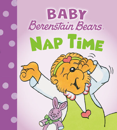 Nap Time (Baby Berenstain Bears) Board Book by Mike Berenstain