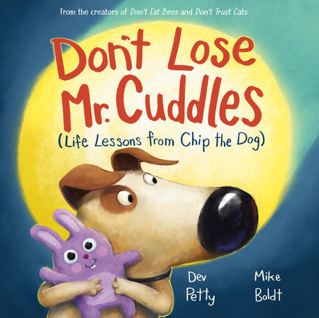 Don't Lose Mr. Cuddles Hardcover by Dev Petty; illustrated by Mike Boldt