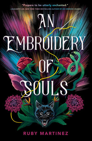 An Embroidery of Souls Hardcover by Ruby Martinez