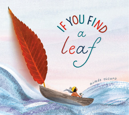 If You Find a Leaf Board Book by Aimée Sicuro
