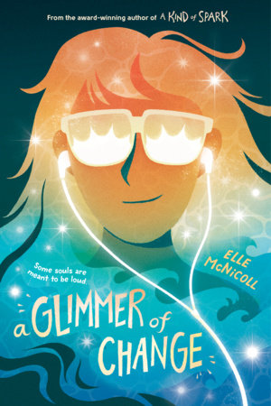 A Glimmer of Change Hardcover by Elle McNicoll