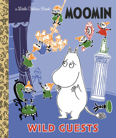 Wild Guests (Moomin) Hardcover by Golden Books; illustrated by Golden Books