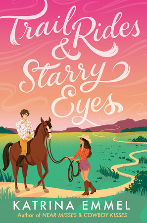 Trail Rides and Starry Eyes Paperback by Katrina Emmel